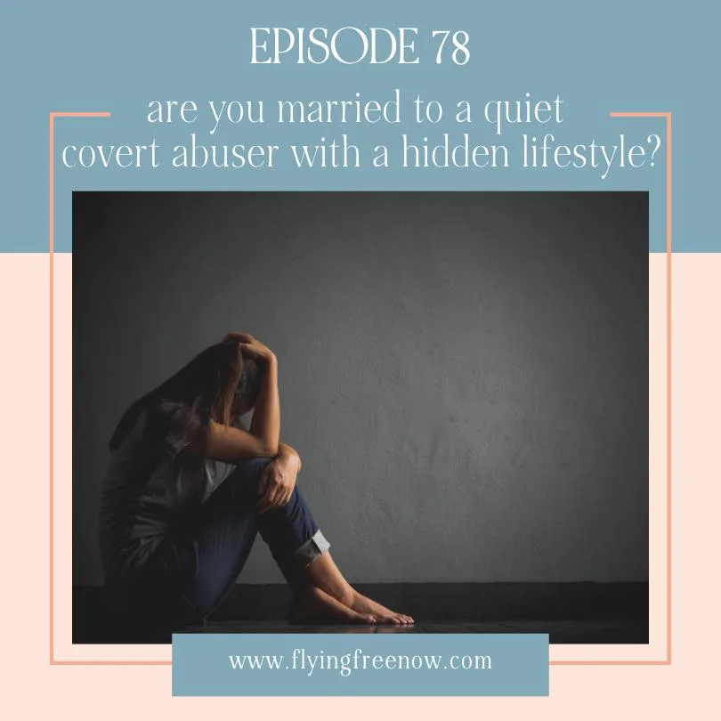 Are you Married to a Quiet, Covert Abuser with a Hidden Lifestyle?