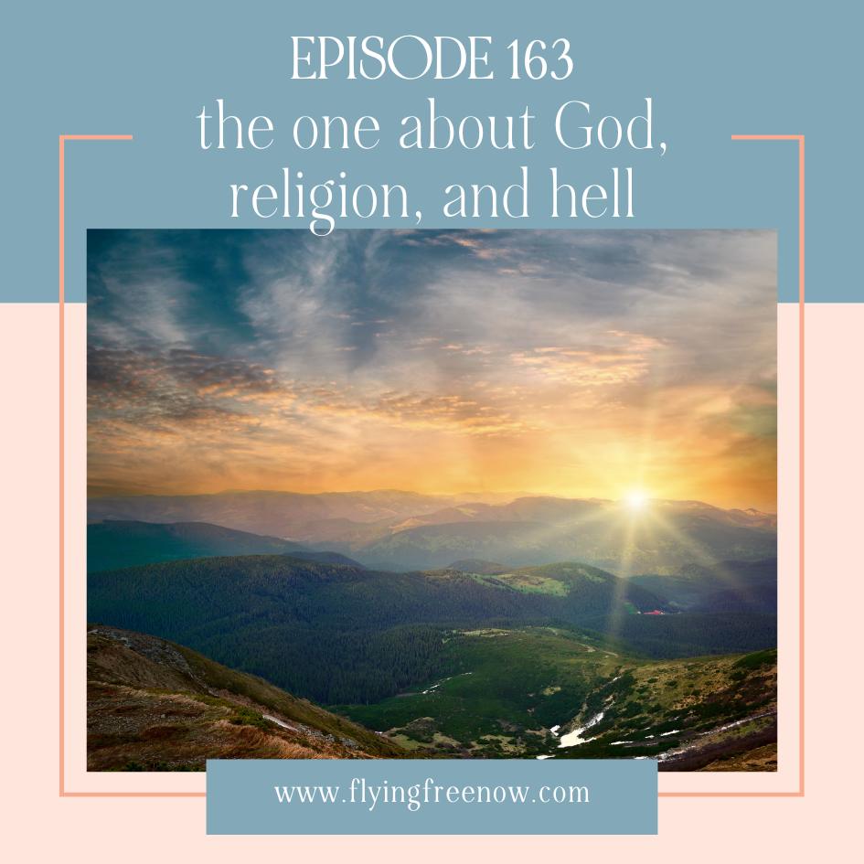 The One About God and Religion and Hell