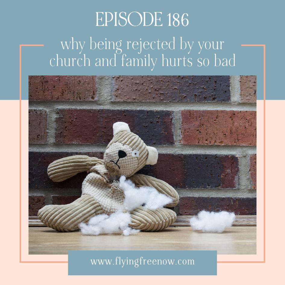 Why Being Rejected by Your Church and Family Hurts So Bad