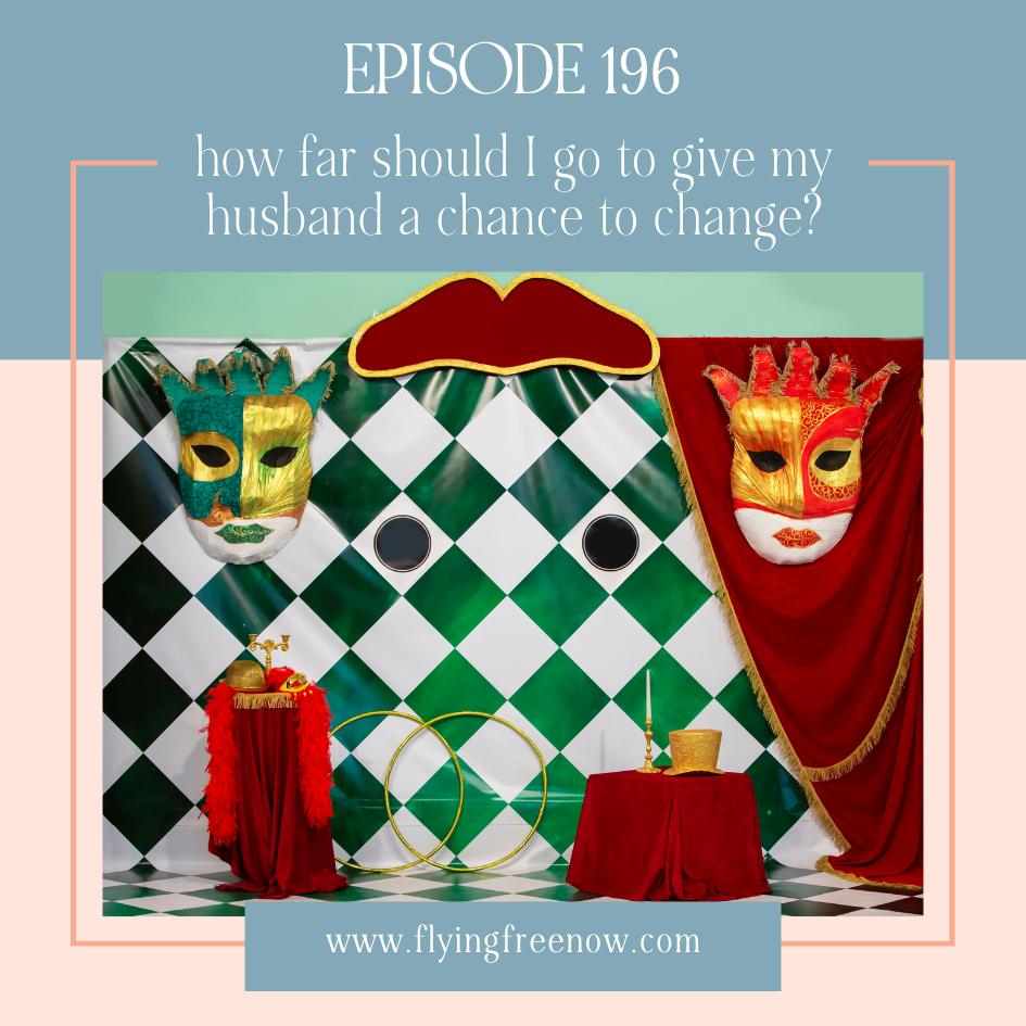 How Far Should I Go to Give My Emotionally Abusive Husband a Chance to Change?
