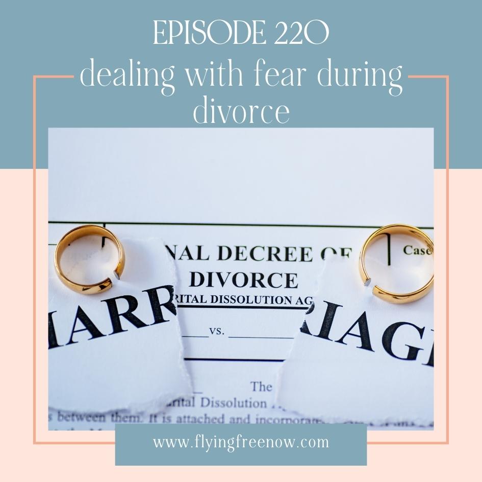 Dealing with Fear During Divorce: Interview with Wendy Hernandez