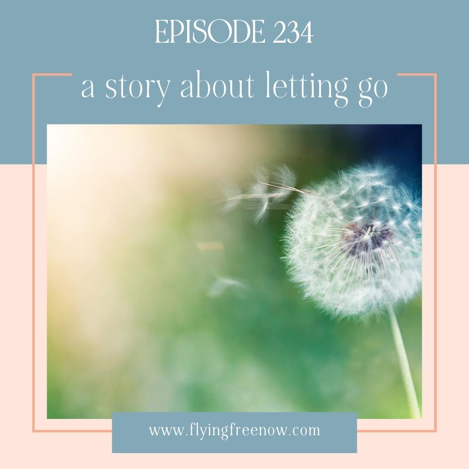 A Story About Letting Go