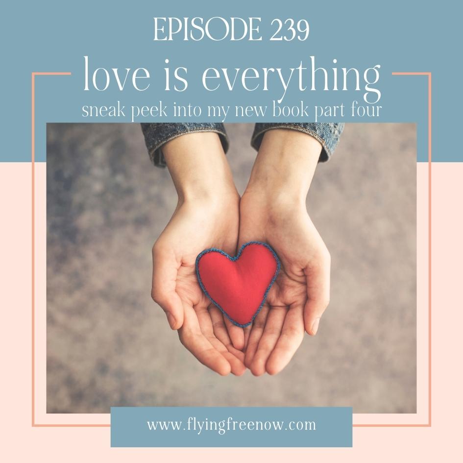 Love is Everything: Sneak Peek Part Four