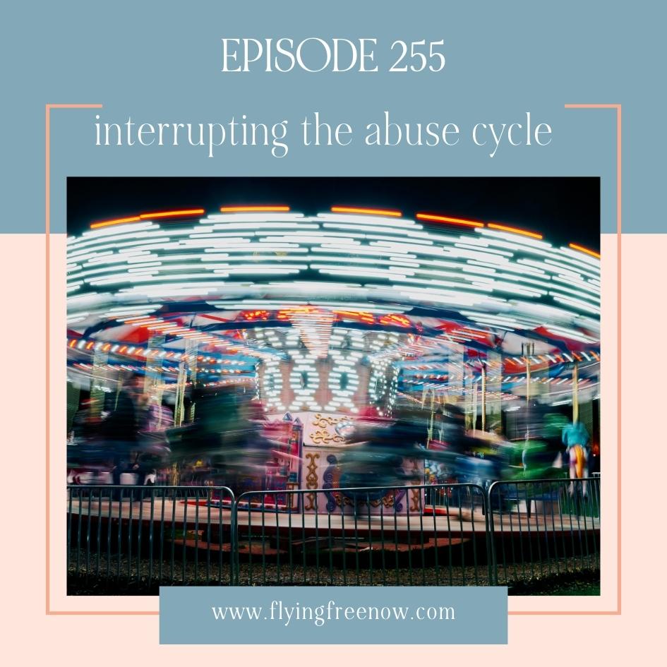 Interrupting the Abuse Cycle