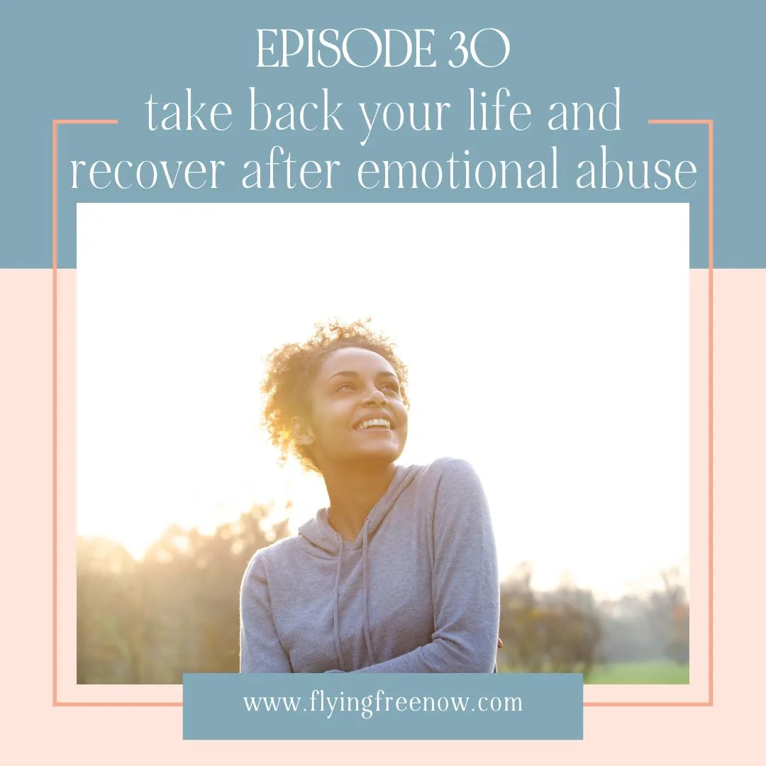 Taking Back Your Life After Emotional Abuse