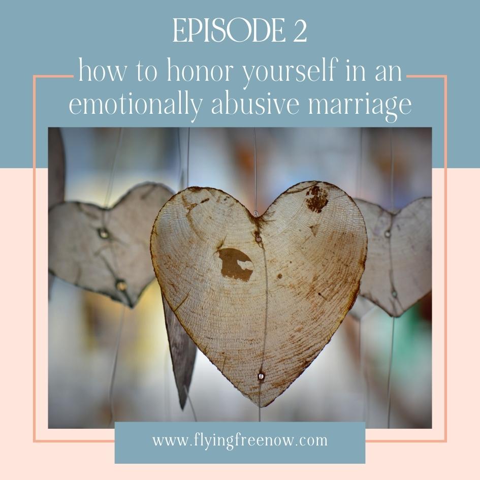 How Can You Still Honor Yourself in an Abusive Marriage?
