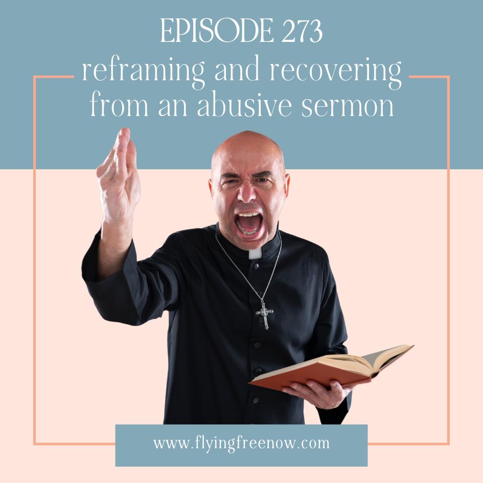 How to Reframe and Recover From an Abusive Sermon