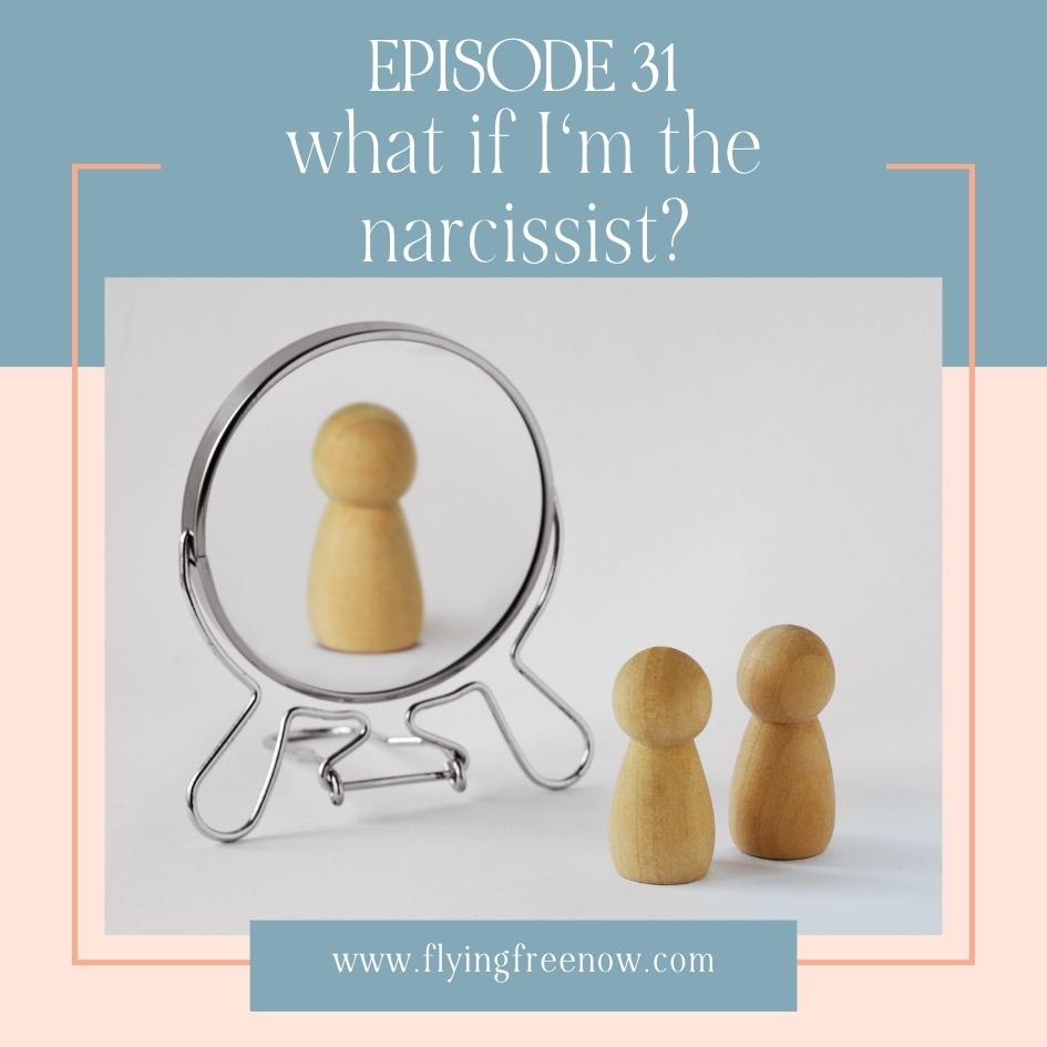 What if I'm a Narcissist and Not a Victim?