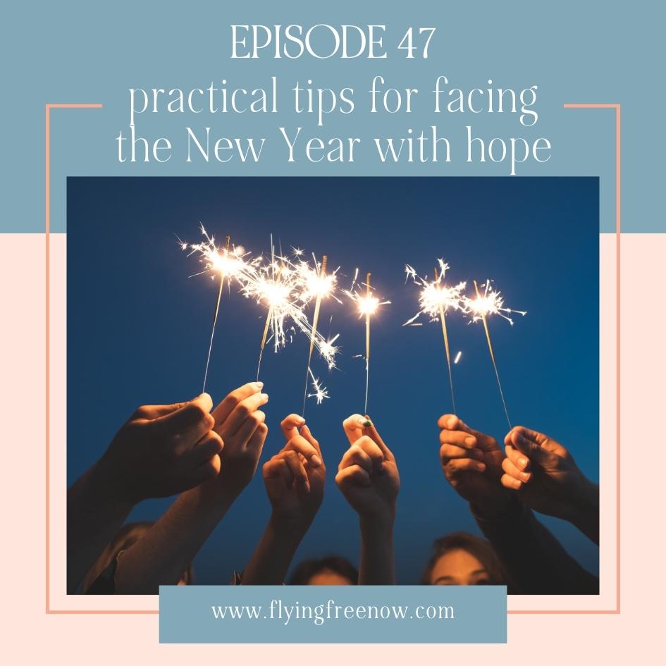 Practical Tips for Facing the New Year with Hope