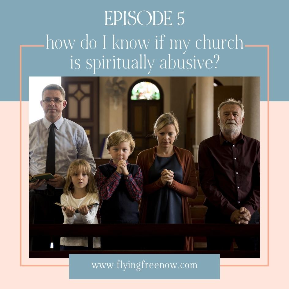 How Do I Know if My Church is Spiritually Abusive?
