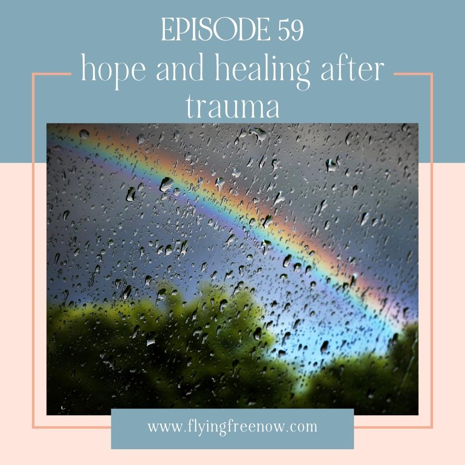 Hope and Healing After Trauma